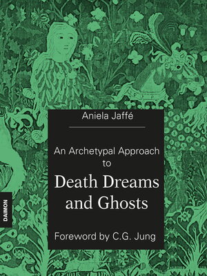 cover image of An Archetypal Approach to Death Dreams and Ghosts